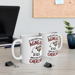 Mug "Je suis doux comme un Agneau mais faut pas me chercher" - idée cadeau Humour et Fun