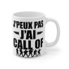 Mug Gamer "J'peux Pas, J'ai Call Of" – Cadeau idéal pour Fans de Jeux Vidéo