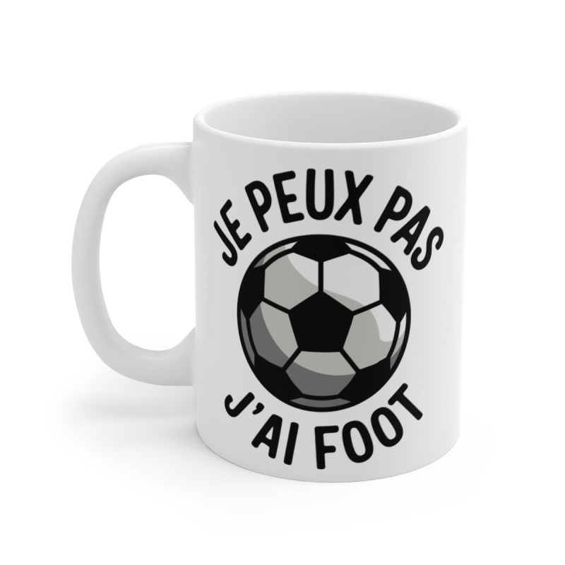 Mug "Je Peux Pas, J'ai Foot" - Cadeau Parfait pour les Passionnés de Football - Design Humour Footballeur