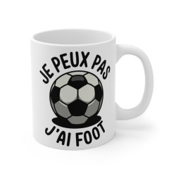 Mug "Je Peux Pas, J'ai Foot" - idée Cadeau pour les Passionnés de Football - Design Humour Footballeur
