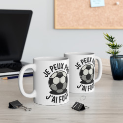 Mug "Je Peux Pas, J'ai Foot" - idée Cadeau pour les Passionnés de Football - Design Humour Footballeur