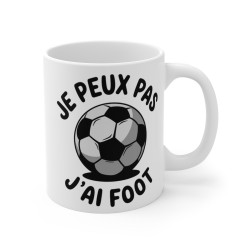 Mug "Je Peux Pas, J'ai Foot" - Idée Cadeau  pour les Passionnés de Football - Design Humour