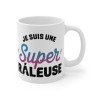 Mug "Je suis une Super Râleuse" - idée cadeau Humour, Féminisme et Force