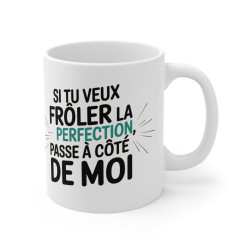 Mug "Frôler la Perfection" - Design Humour et Confiance en Soi