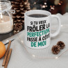 Mug "Frôler la Perfection" - Design idée cadeau Humour et Confiance en Soi
