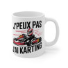 Mug Tasse "J'Peux Pas J'Ai Karting" - Cadeau humour pour passionnés de karting