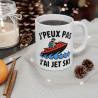Mug "J'Peux Pas J'Ai JetSki" - idée Cadeau humour pour les amateurs de sports nautiques