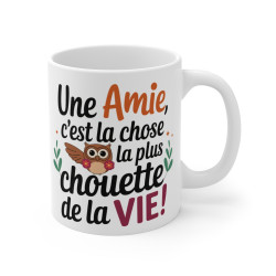 Mug Amitié, Animal - Une Amie, C'est la Chose la Plus Chouette de la Vie - Cadeau Meilleure Amie