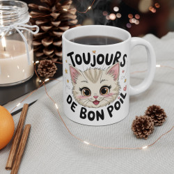 Mug "Toujours de Bon Poil" - Tasse Mignonne Chat - Cadeau Original pour Les Amoureux des Chats