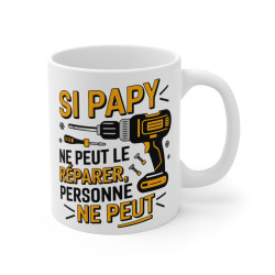Mug Tasse "Si Papy Ne Peut Le Réparer, Personne Ne Peut" - Cadeau Original pour Les Grands-Pères Bricoleurs