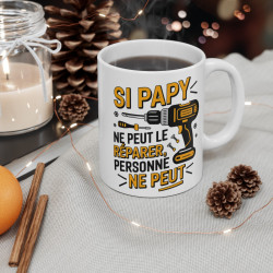 Mug Tasse "Si Papy Ne Peut Le Réparer, Personne Ne Peut" - Cadeau Original pour Les Grands-Pères Bricoleurs