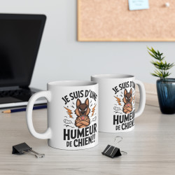 Mug "Je suis d'une humeur de chien" - Humour et Caractère Canin