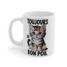 Mug Chat animal "Toujours de Bon Poil" - Cadeau Amusant pour Amoureux des Chats