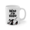 Mug Animal  Panda "Désolé J'ai Dodo" - Idée Cadeau Drôle Amusant et Relaxant pour les Amateurs de Sieste