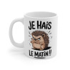 Mug Hérisson Animal  "Je Hais Le Matin" - Idée Cadeau Drôle, Humour pour les Non-Matinaux pour enfant et adulte