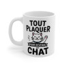 Mug Tasse Animal Chat "Tout Plaquer pour Devenir un Chat" - Idée Cadeau Humour, Drôle et Détente