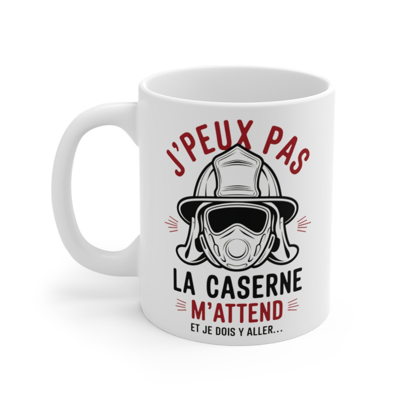 Mug Tasse "J'peux pas, la Caserne m'Attend" - Idée Cadeau  pour Pompiers et Passionnés