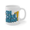Mug Tasse Drôle "Oh Chui Bieng !" -  Idée Cadeau Humour et Détente