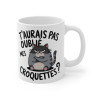 Mug Tasse Animal Chat "T'aurais pas oublié mes croquettes ?" - Humour Féroce pour Amoureux des Chats