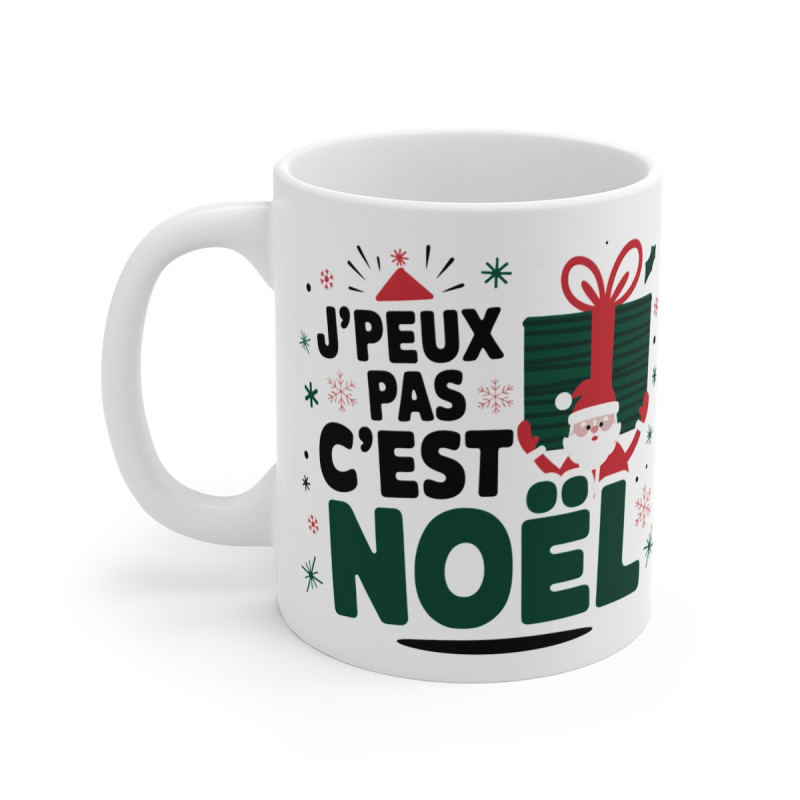 Mug Tasse Noël "J'peux pas, c'est Noël" - idée cadeau Design Festif avec Père Noël