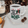 Mug Tasse Noël "J'peux pas, c'est Noël" - idée cadeau Design Festif avec Père Noël