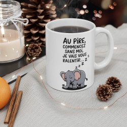 Mug Tasse Animal  Drôle "Au pire, commencez sans moi" - Idée cadeau Design Éléphant Endormi et Humour Relax