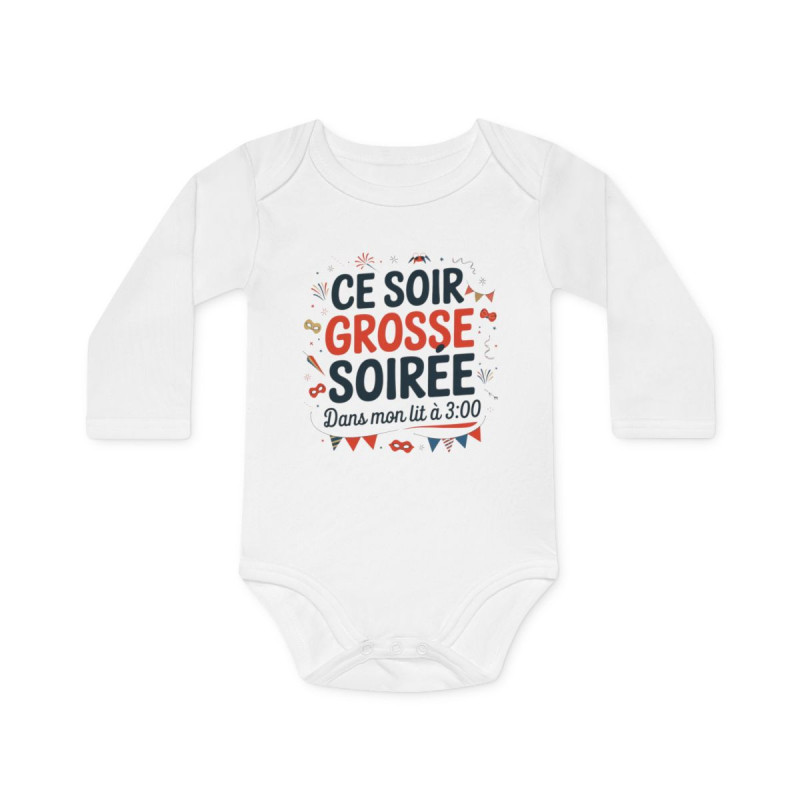 Body bébé "Ce soir grosse soirée" - Drôle,humour, coton doux
