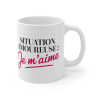 Mug "Situation Amoureuse : Je m’aime" – Tasse Café  en Céramique – Idée Cadeau Original et Inspirant