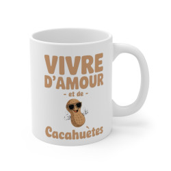 Mug "Vivre d'Amour et de Cacahuètes" - Tasse Humour Originale - Cadeau Amusant pour Tous