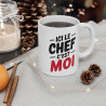 Mug "Ici le Chef, C'est Moi" - Tasse Humoristique et Affirmée - Cadeau Original et Drôle