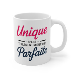Mug "Unique, C'est Tellement Mieux que Parfaite" - Tasse Inspirante et Authentique - Cadeau Original