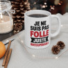 Mug Tasse Drôle "Je ne suis pas folle, juste irrécupérable" - Tasse Humoristique et Unique