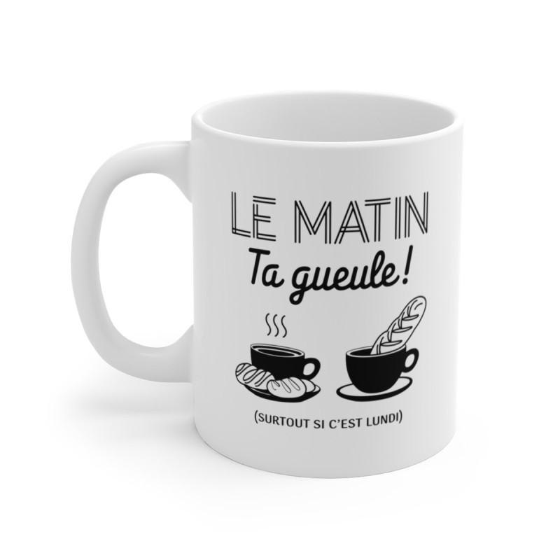 Mug "Le Matin Ta Gueule - Surtout si C'est Lundi" - Tasse Humoristique pour les Amateurs de Café et de Croissants