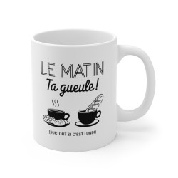 Mug "Le Matin Ta Gueule - Surtout si C'est Lundi" - Tasse Humoristique pour les Amateurs de Café et de Croissants