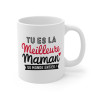 Mug "Tu es la Meilleure Maman du Monde Entier" - Cadeau Tendre et Personnalisé pour la Fête des Mères