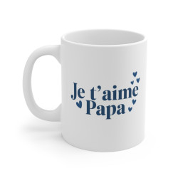 Mug Tasse  "Je t'aime Papa"...
