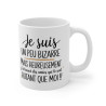 Mug Tasse "Je Suis Un Peu Bizarre Mais Heureusement J’ai Trouvé Des Amies - Cadeau Drôle et Complice pour Amies Spéciales