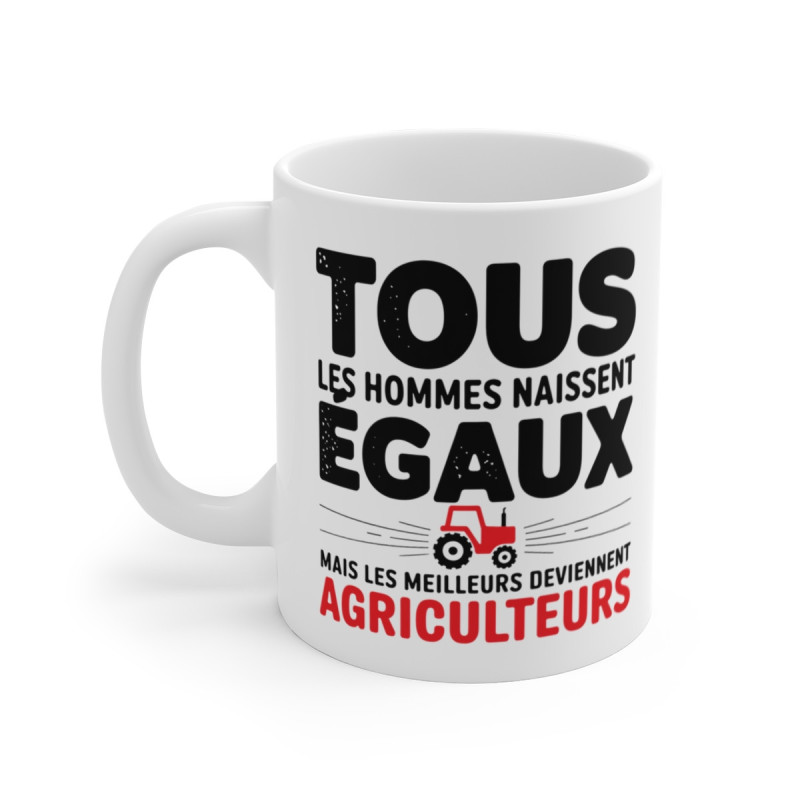 Mug Tasse Agriculteur "Tous les Hommes Naissent Égaux, Mais les Meilleurs Deviennent Agriculteurs" Idée cadeau drôle
