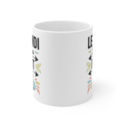 Mug Tasse à Café Humoristique "Le Lundi, Je Suis au Bout de ma Vie" – Mug Drôle, Original, Cadeau Fun