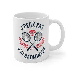 Mug Tasse à Café "J'peux pas, j'ai badminton" – Cadeau Original pour Passionnés de Badminton
