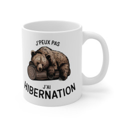 Mug Tasse à Café Humour Ours Animal "J'peux Pas, J'ai Hibernation" – Cadeau Drôle et Original