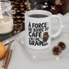 Mug  Tasse Humoristique "À force de boire du café, j'ai un grain" – Tasse Originale pour Amateur de Café