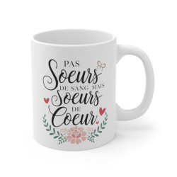 Mug Tasse "Pas sœurs de sang mais sœurs de cœur" – Cadeau pour Meilleure Amie ou Sœur de Cœur