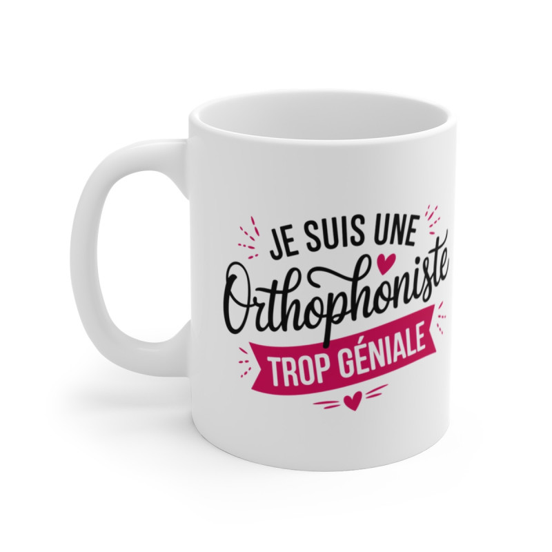 Mug Tasse "Je suis une Orthophoniste Trop Géniale" -  Idée Cadeau Original et Humoristique