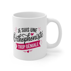 Mug Tasse "Je suis une Orthophoniste Trop Géniale" -  Idée Cadeau Original et Humoristique