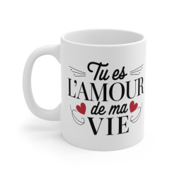 Mug Tasse  "Tu es l'Amour...