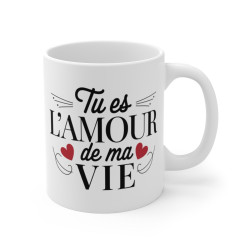 Mug Tasse  "Tu es l'Amour de ma Vie" - Idée Cadeau Romantique pour Partenaire, Couple