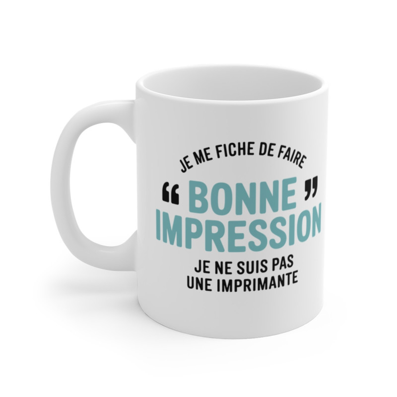 Mug  Tasse Drôle Humour "Bonne Impression" - Cadeau Original et Drôle