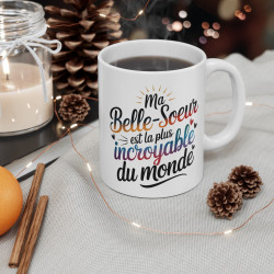 Mug Belle-Sœur – Tasse, Idée Cadeau pour la Belle-Sœur la Plus Incroyable