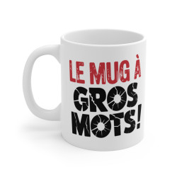 Mug Le Mug à Gros Mots –...